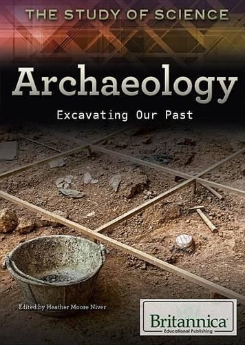 Cover image for Archaeology: Excavating Our Past