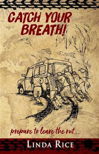 Cover image for Catch Your Breath!: prepare to leave the rut . . .