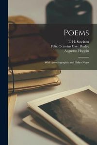Cover image for Poems: With Autobiographic and Other Notes