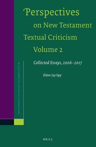 Cover image for Perspectives on New Testament Textual Criticism, Volume 2: Collected Essays, 2006-2017