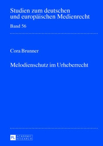 Cover image for Melodienschutz Im Urheberrecht