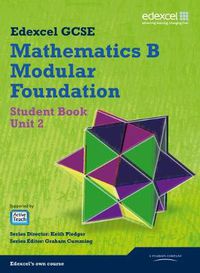 Cover image for GCSE Mathematics Edexcel 2010: Spec B Foundation Unit 2 Student Book