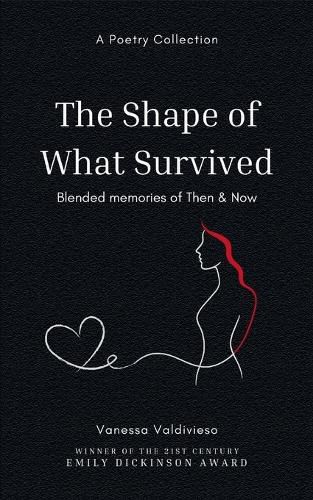 Cover image for The Shape of What Survived (Edition1st)