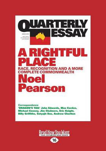 Quarterly Essay 55 A Rightful Place: Race, Recognition and A More Complete Commonwealth