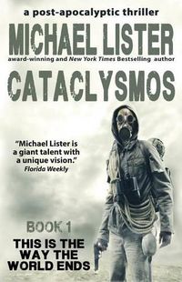 Cover image for Cataclysmos: a post-apocalyptic thriller Book 1