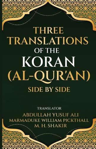 Cover image for Three translations of the Koran (Al-Qur'an) side by side