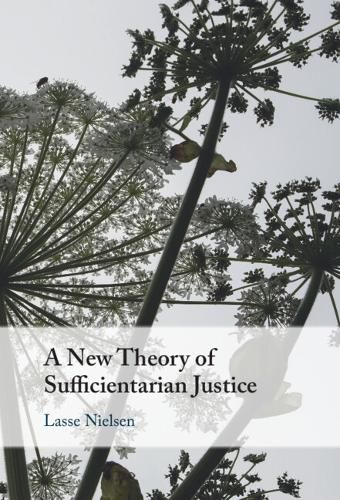 Cover image for A New Theory of Sufficientarian Justice
