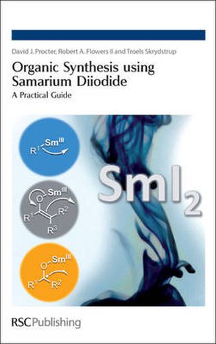 Cover image for Organic Synthesis using Samarium Diiodide: A Practical Guide