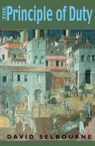 Cover image for Principle of Duty: An Essay on the Foundations of the Civic Order