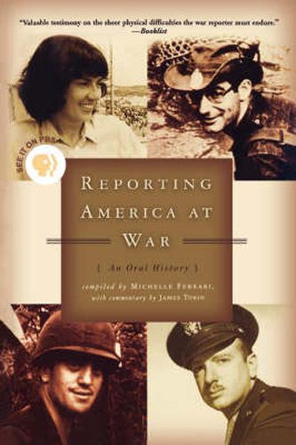 Cover image for Reporting America at War: An Oral History