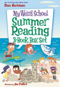 Cover image for My Weird School Summer Reading 3-Book Box Set: Bummer in the Summer!, Mr. Sunny Is Funny!, and Miss Blake Is a Flake!