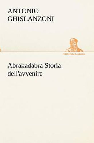Cover image for Abrakadabra Storia dell'avvenire