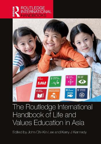 The Routledge International Handbook of Life and Values Education in Asia