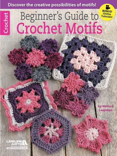 Cover image for Beginner's Guide to Crochet Motifs