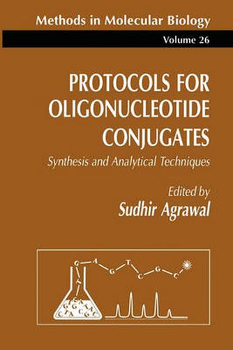 Cover image for Protocols for Oligonucleotide Conjugates: Synthesis and Analytical Techniques