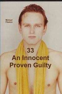 Cover image for 33 an Innocent Proven Guilty