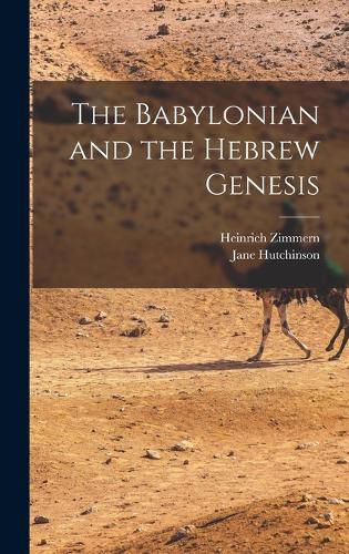 Cover image for The Babylonian and the Hebrew Genesis