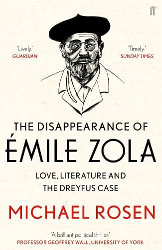 The Disappearance of Emile Zola: Love, Literature and the Dreyfus Case