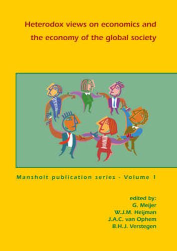 Cover image for Heterodox views on Economics and the Economy of the Global Society: Mansholt Publication Series