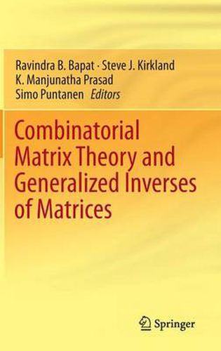 Cover image for Combinatorial Matrix Theory and Generalized Inverses of Matrices
