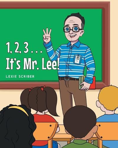 Cover image for 1,2,3 . . . It's Mr. Lee!