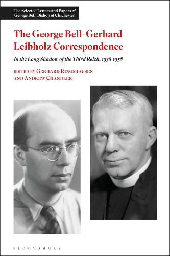 Cover image for The George Bell-Gerhard Leibholz Correspondence: In the Long Shadow of the Third Reich, 1938-1958