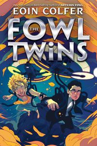 Cover image for The Fowl Twins (a Fowl Twins Novel, Book 1)