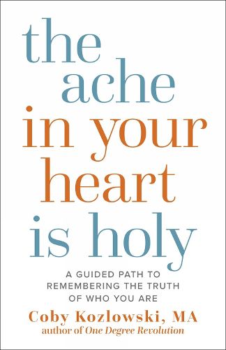 Cover image for The Ache in Your Heart Is Holy