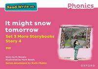 Cover image for Read Write Inc Phonics: Pink Set 3 More Storybook 4 It might snow tomorrow