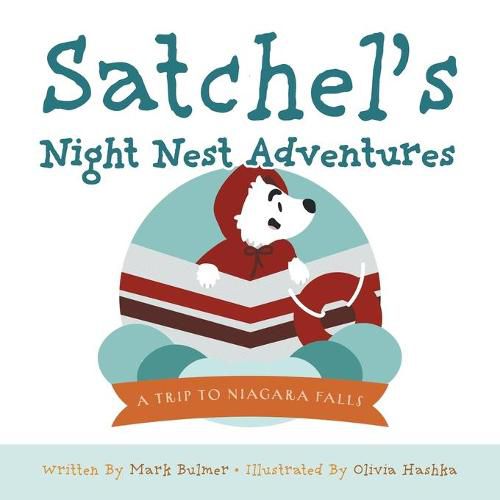 Cover image for A Trip to Niagara Falls: Satchel's Night Nest Adventures