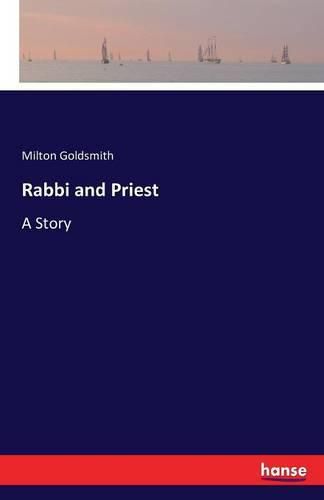 Cover image for Rabbi and Priest: A Story