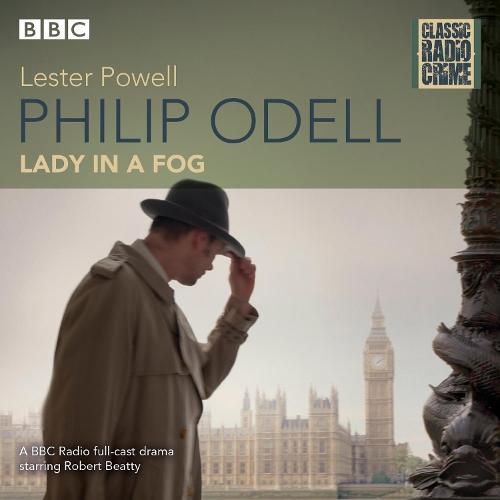 Philip Odell: Lady in a Fog: Classic Radio Crime