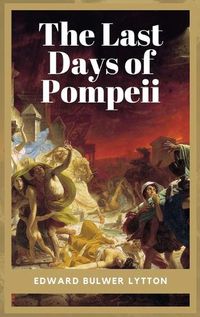 Cover image for The Last Days of Pompeii