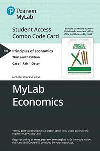 Cover image for Mylab Economics with Pearson Etext -- Combo Access Card -- For Principles of Economics