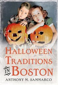 Cover image for Halloween Traditions in Boston