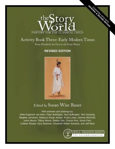 Story of the World, Vol. 3 Activity Book, Revised Edition: History for the Classical Child: Early Modern Times