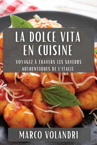 Cover image for La Dolce Vita en Cuisine