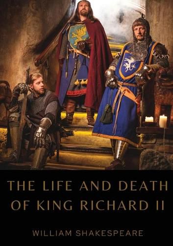 Cover image for The Life and Death of King Richard II