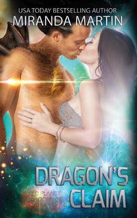 Cover image for Dragon's Claim: A SciFi Alien Romance