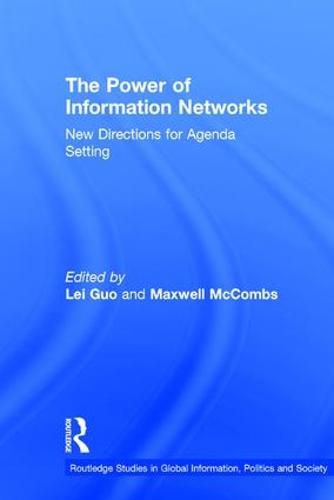 Cover image for The Power of Information Networks: New Directions for Agenda Setting