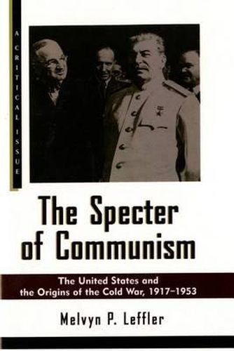 Cover image for The Specter of Communism: The United States and the Origins of the Cold War, 1917-1953