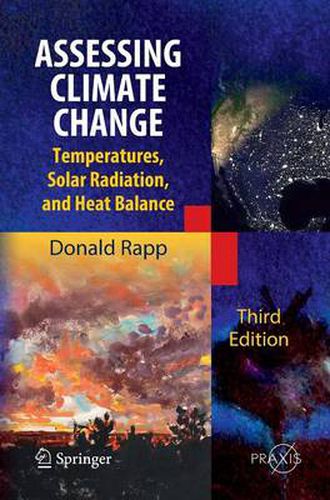 Cover image for Assessing Climate Change: Temperatures, Solar Radiation and Heat Balance