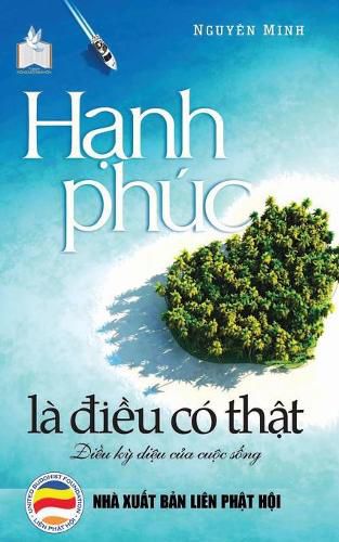 H&#7841;nh phuc la &#273;i&#7873;u co th&#7853;t: B&#7843;n in n&#259;m 2017