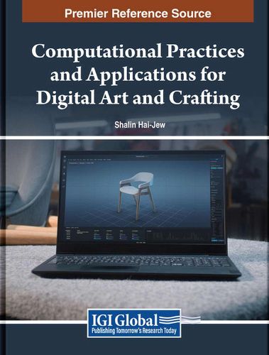 Cover image for Computational Practices and Applications for Digital Art and Crafting