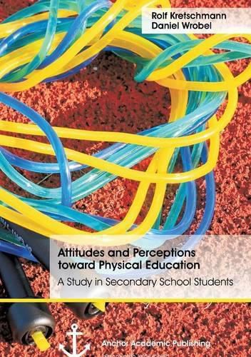 Cover image for Attitudes and Perceptions toward Physical Education: A Study in Secondary School Students