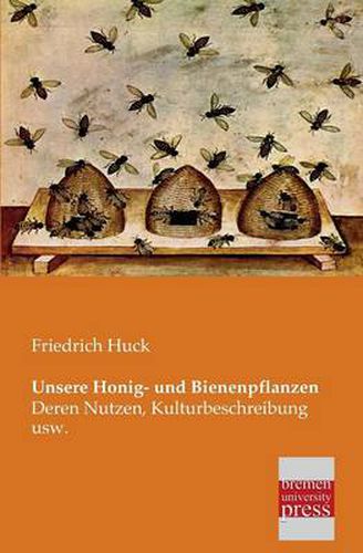 Cover image for Unsere Honig- Und Bienenpflanzen