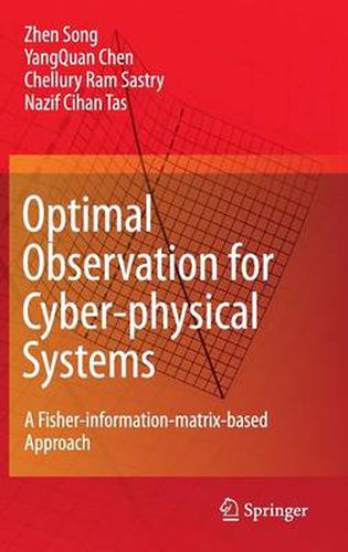 Optimal Observation for Cyber-physical Systems: A Fisher-information-matrix-based Approach