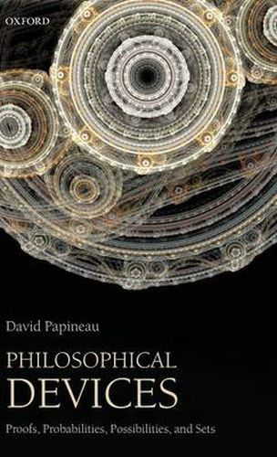 Cover image for Philosophical Devices: Proofs, Probabilities, Possibilities, and Sets