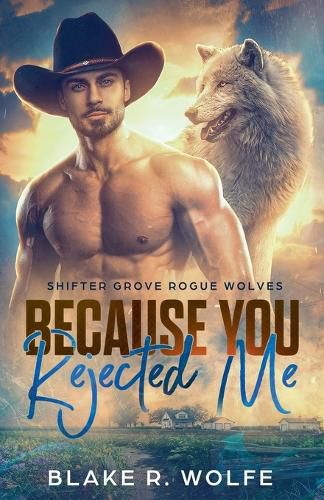 Cover image for Because You Rejected Me