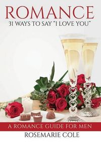 Cover image for Romance: 31 Ways to Say I Love You